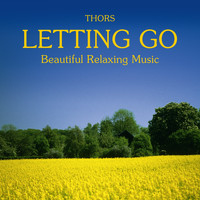 Thors - Letting Go: Beautiful Relaxing Music