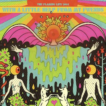The Flaming Lips - With a Little Help from My Fwends