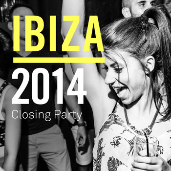 Various Artists - Ibiza 2014 Closing Party