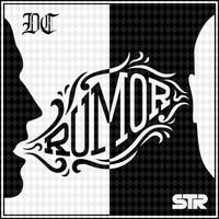 DC - Rumor (Explicit)