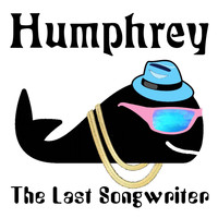 Humphrey - The Last Songwriter