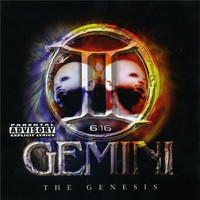 Big Gemini - 6:16 The Genesis