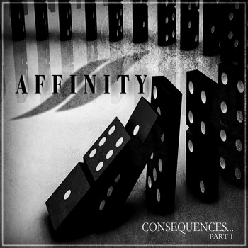 Affinity - Consequences, Pt. 1