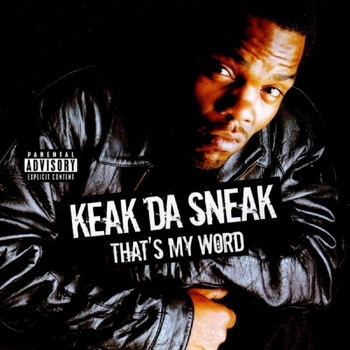 Keak Da Sneak - That's My Word