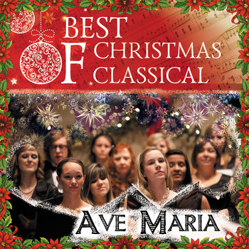 Riga Chamber Choir "Ave Sol" - Best Of Christmas Classical: Ave Maria