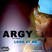 Argy - Look At Me - Single