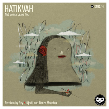 Hatikvah - Not Gonna Leave You