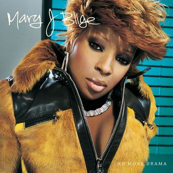 Mary J. Blige - No More Drama (Explicit)