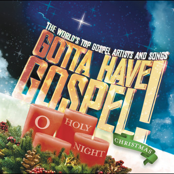 Various Artists - Gotta Have Gospel! Christmas O Holy Night