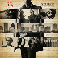 T.I. - Paperwork (Deluxe Clean)