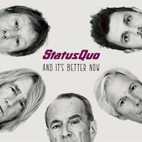 Status Quo - And It's Better Now