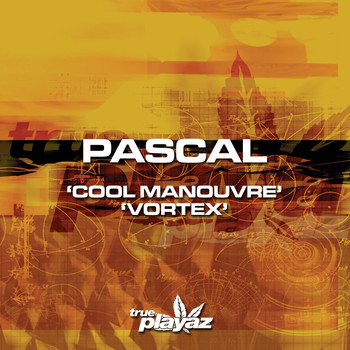 Pascal - Cool Manouvre / Vortex