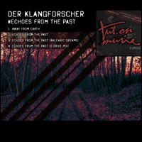 Der Klangforscher - # Echoes from the Past