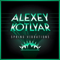 Alexey Kotlyar - Spring Vibrations