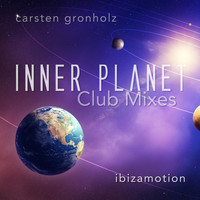 Carsten Gronholz - Inner Planet (Club Mixes)