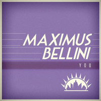 Maximus Bellini - You