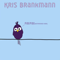 Kris Brankmann - Piou Piou (Extended Mix)