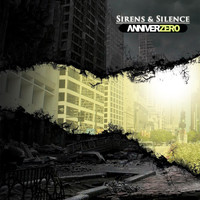 Anniverzero - Sirens & Silence
