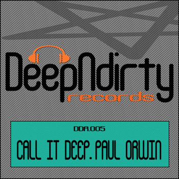 Paul Orwin - Call It Deep