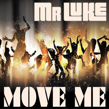 Mr. Luke - Move Me