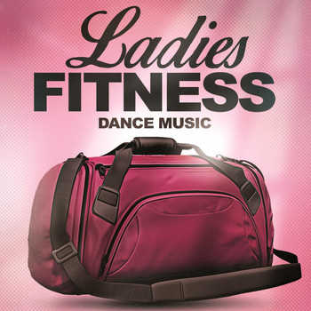 Various Artists - Ladies Fitness Dance Music