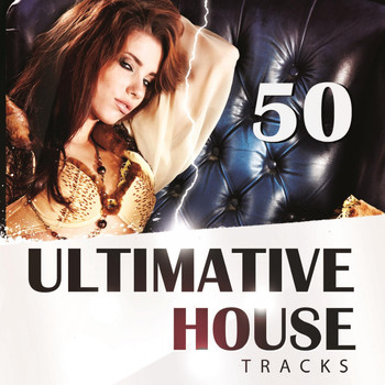 Various Artists - 50 Ultimative House Tracks