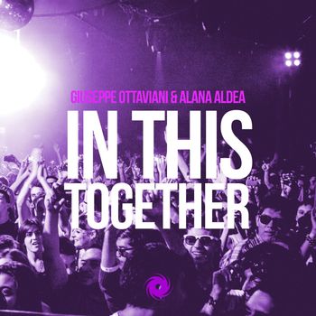 Giuseppe Ottaviani & Alana Aldea - In This Together
