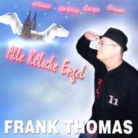 Frank Thomas - Alle kölsche Engel