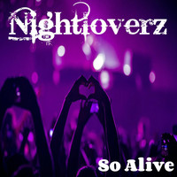 Nightloverz - So Alive