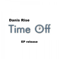 Danis Rise - Time Off