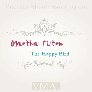 Martha Tilton - The Happy Bird