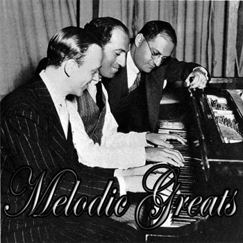 Irving Berlin and Jerome Kern - Melodic Greats