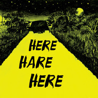 Here Hare Here - Here Hare Here