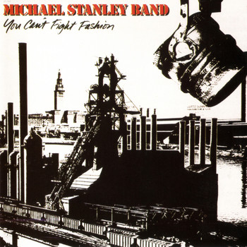 Michael Stanley Band - You Can't Fight Fashion (remastered)