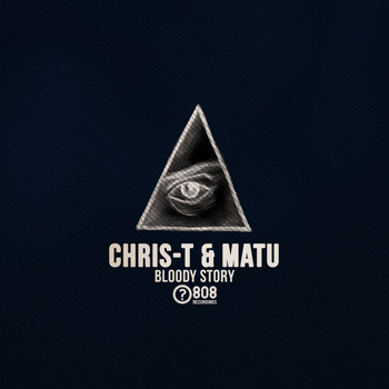Chris-T & Matu - Bloody Story