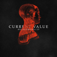 Current Value - Megalomania EP