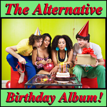 Various Artists - The Alternative Birthday Album!