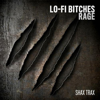 Lo-Fi Bitches - Rage