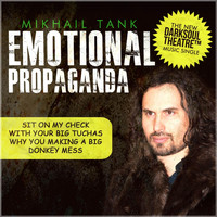 Mikhail Tank - Emotional Propaganda