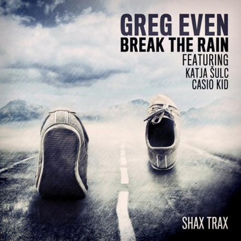 Greg Even - Break the Rain
