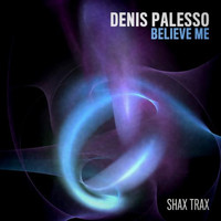 Denis Palesso - Believe Me