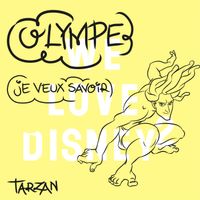 Olympe - Je veux savoir (De 'Tarzan')