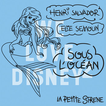 Henri Salvador - Sous l'océan (De 'La petite sirène')