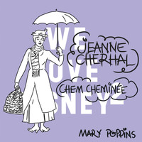 Jeanne Cherhal - Chem Cheminée (De 'Mary Poppins')