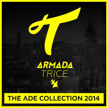 Various Artists - Armada Trice - The ADE Collection 2014