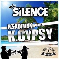 Dj Silence - K.Gypsy Remix