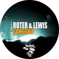 Roter & Lewis - Same Shit
