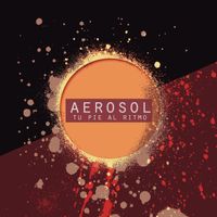 Aerosol - Tu Pie al Ritmo