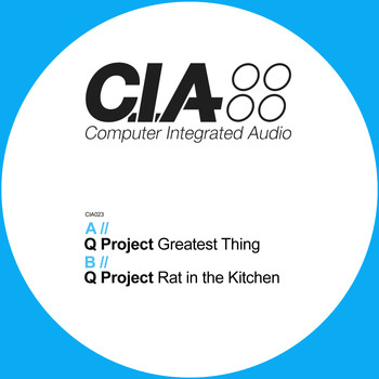 Q Project - Greatest Thing / Rat in the Kitchen