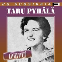 Taru Pyhälä - 20 Suosikkia / Lännen tyttö